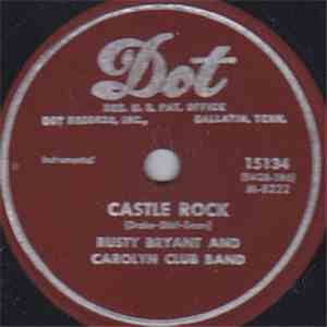 Rusty Bryant And Carolyn Club Band - Castle Rock / All Nite Long