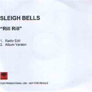 Sleigh Bells - Rill Rill