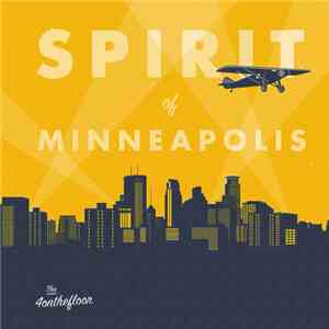 The 4onthefloor - Spirit Of Minneapolis