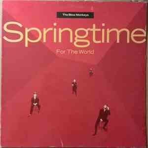 The Blow Monkeys - Springtime For The World