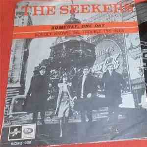 The Seekers - Someday, One Day