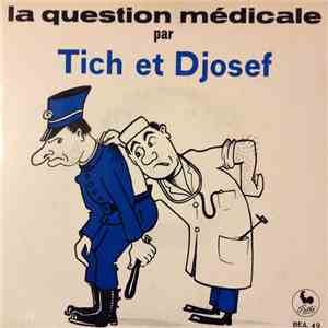 Tich et Djosef - La Question Médicale