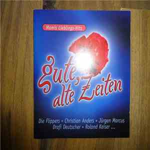 Various - Gute, Alte Zeiten - Mamis Lieblings- Hits