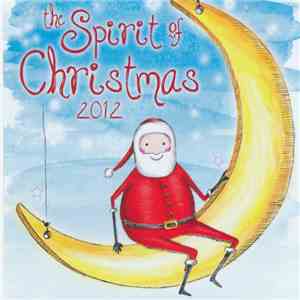 Various - The Spirit Of Christmas 2012