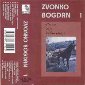 Zvonko Bogdan - Pesme Koje Večno Ostaju