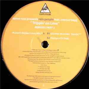 Aaron Ross Presents Rain People Feat. Marcus Begg - Trippin' On Love (Remix ...