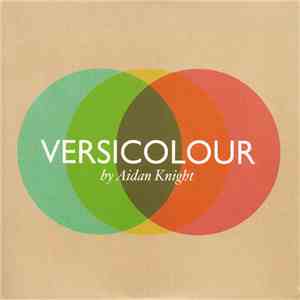 Aidan Knight - Versicolour