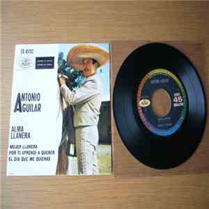 Antonio Aguilar Barraza - Alma Llanera