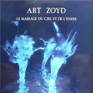 Art Zoyd - Musique Du Ballet De Roland Petit: Le Mariage Du Ciel Et De L'En ...