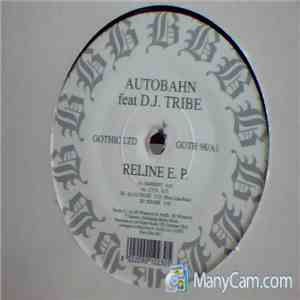 Autobahn  feat. DJ Tribe - Reline E.P.