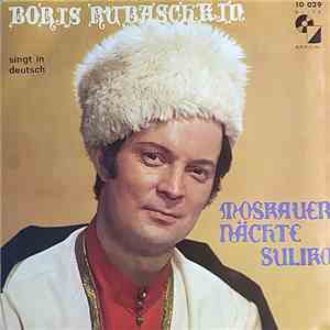 Boris Rubaschkin - Moskauer Nächte / Suliko