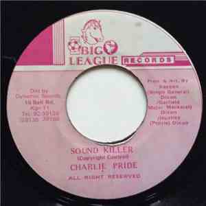 Charlie Pride - Sound Killer