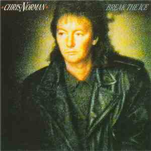 Chris Norman - Break The Ice