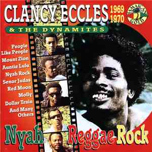 Clancy Eccles & The Dynamites - Nyah Reggae Rock