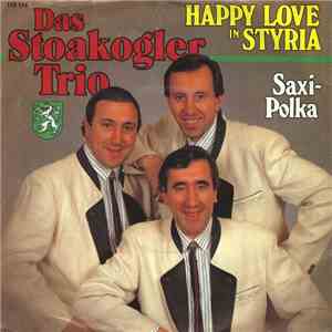 Das Stoakogler Trio - Happy Love In Styria