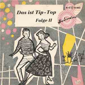 Die Akkordeon-Melodiker - Das Ist Tip-Top - Folge II