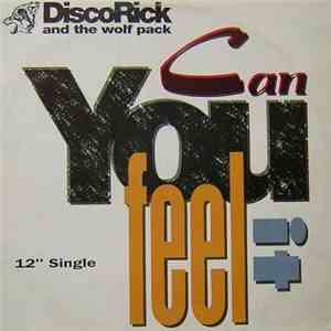 Disco Rick And The Wolf Pack  - Can You Feel It