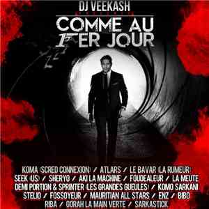 DJ Veekash - Comme Au 1er Jour
