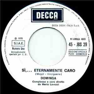 Dominga / Dana  - Sì,... Eternamente Caro / All Kinds Of Everything