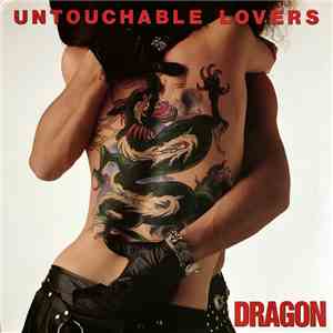 Dragon  - Untouchable Lovers