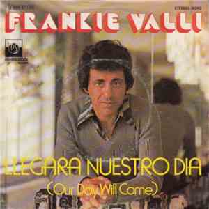 Frankie Valli - Our Day Will Come
