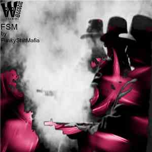 Funkyshitmafia - Fsm