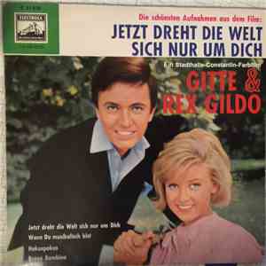 Gitte & Rex Gildo - Jetzt Dreht Die Welt Sich Nur Um Dich