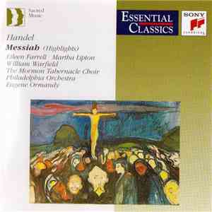 Handel - Eileen Farrell / William Warfield / The Mormon Tabernacle Choir / Philadelphia Orchestra / Eugene Ormandy - Messiah (Highlights)
