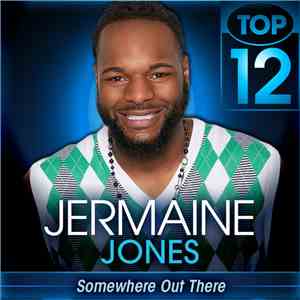 Jermaine Jones  - Somewhere Out There