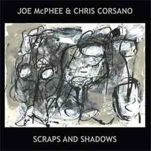 Joe McPhee & Chris Corsano - Scraps And Shadows