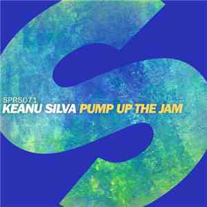 Keanu Silva - Pump Up The Jam