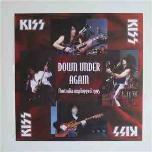 Kiss - Down Under Again - Australia Unplugged 1995