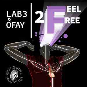 Lab3 & Ofay - 2 Feel Free