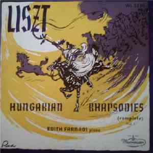 Liszt ; Edith Farnadi - Hungarian Rhapsodies (Complete) Vol. I