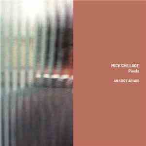 Mick Chillage - Pixels