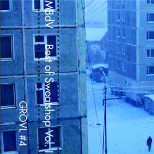 More Bile De Vices - Best Of Sweatshop Vol. 1