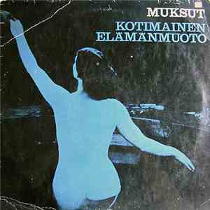 Muksut - Kotimainen Elämänmuoto