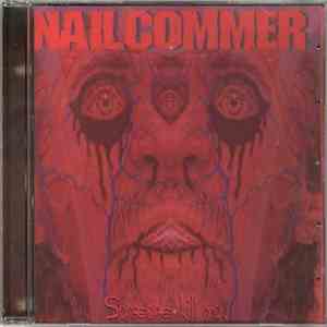 Nailcommer - Someone Kill You