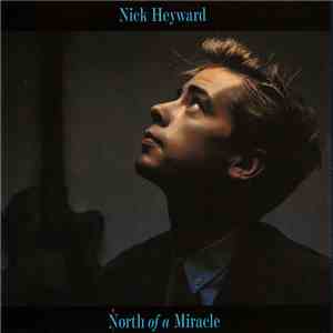 Nick Heyward - North Of A Miracle