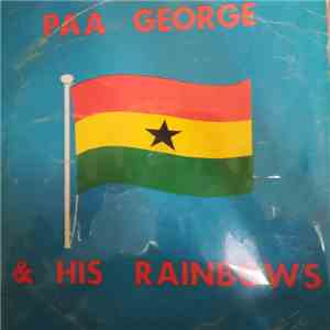Paa George & His Rainbows - Paa George & His Rainbows