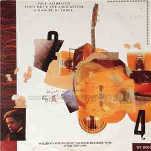 Paul Galbraith - Paul Galbraith Plays Music For Solo Guitar By Manuel M. Po ...