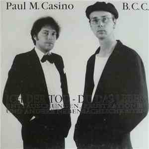 Paul M. Casino, B.C.C. - Ich Der Tod - Du Das Leben