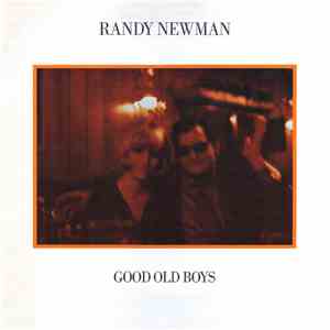 Randy Newman - Good Old Boys
