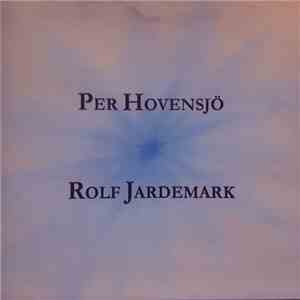 Rolf Jardemark, Per Hovensjö - Per Hovensjö & Rolf Jardemark