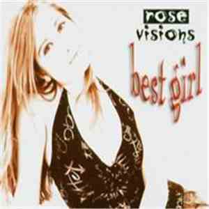 Rose Visions - Best Girl