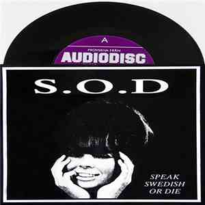 S.O.D - Speak Swedish Or Die