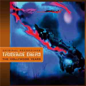 Tangerine Dream - The Hollywood Years Vol. 2