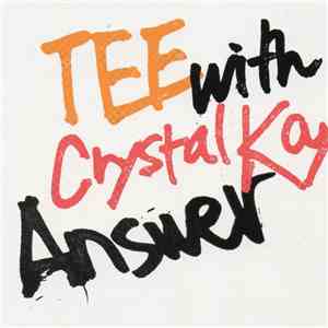 TEE with Crystal Kay - Answer