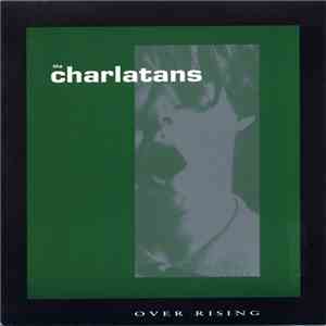 The Charlatans - Over Rising