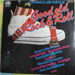 The Dave Clark Five - Good Old Rock & Roll
